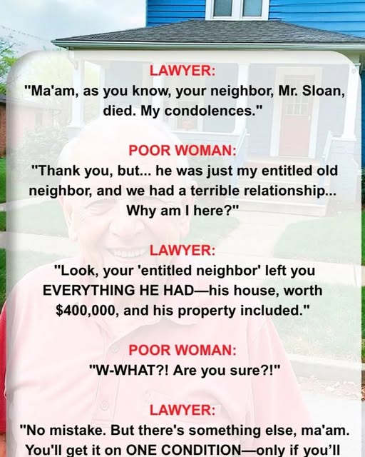 I Inherited a House From My Late Neighbor, but His Surprising Condition Changed Everything