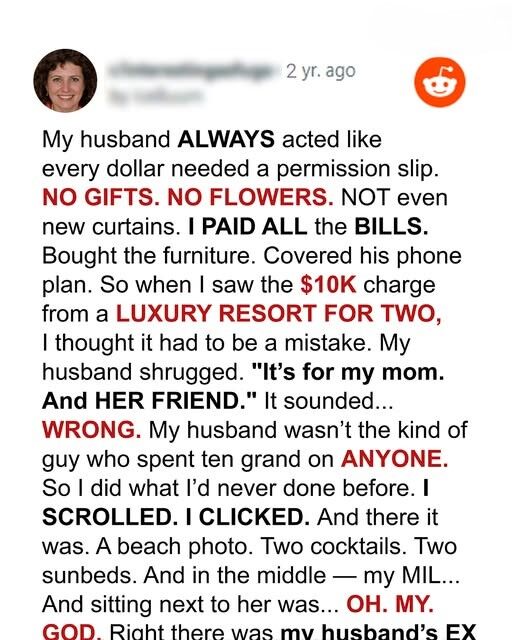 My Cheapskate Husband Gave His Mother and His Ex a $10K Beach Vacation, but He Had No Idea What I’d Do Next — Story of the Day