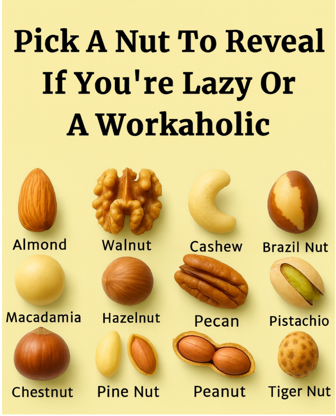 Choose A Nut And Discover If You’re A Workaholic Or Just Lazy
