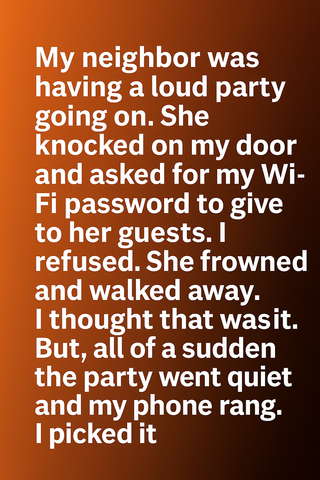I Said No to Sharing My Wi-Fi with My Neighbor — What Happened Next Left Me Speechless