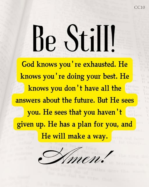 You are referring to the image that features the scripture on a page that is visibly open: "Be Still! God knows you’re exhausted..." (image_546abc.jpg or image_546e58.jpg). Since both images are identical, I'll use the content from the latter one.  Here is a professional title and two paragraphs for a WordPress article based on this spiritual message.  The Power of Stillness: Finding Peace in God's Unwavering Plan