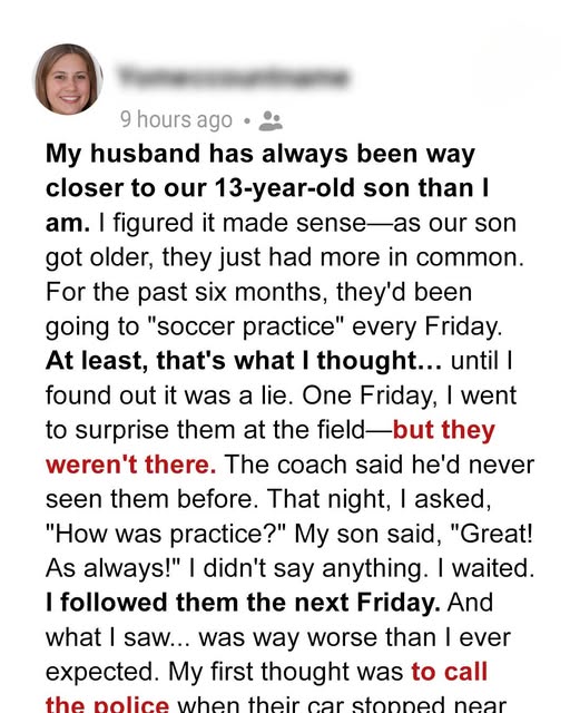 I Thought my Husband and Son Were at Football Practice — The Truth Made me Call the Police
