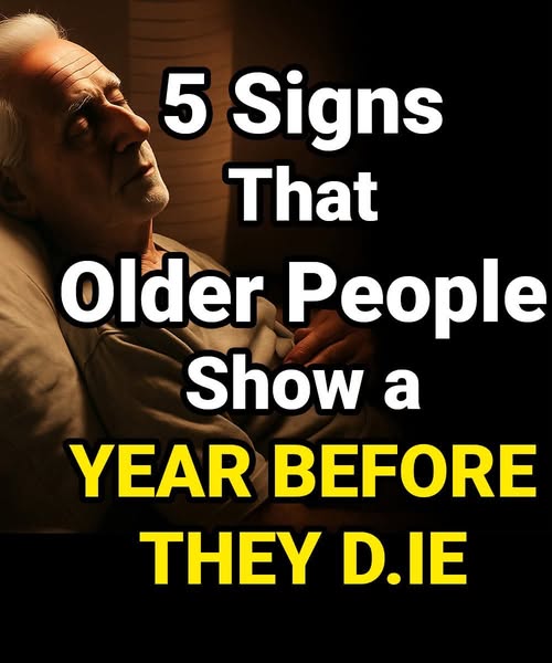 5 Subtle Signs Older People Often Show a Year Before They Pass Away