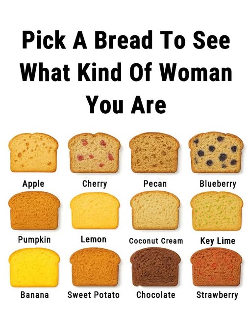Pick A Bread To See What Kind OfF Woman You Are