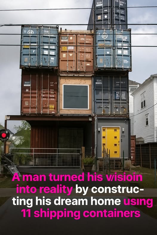 This Man Turned Shipping Containers Into His Dream Home