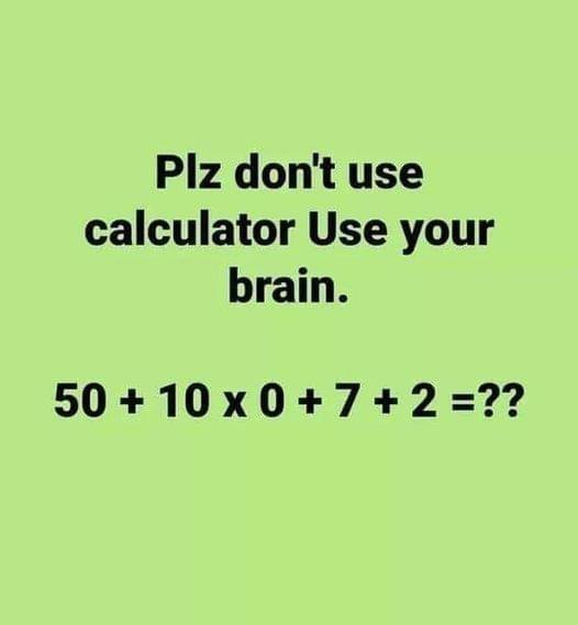 Avoid using a calculator; use your brain instead